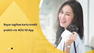Praktis bayar tagihan kartu kredit apapun via M2U ID App
