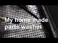 My parts washer