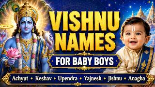 Lord Vishnu Names for Baby Boys | Hindu Baby Boy Names Inspired by Vishnu | Names With Meaning