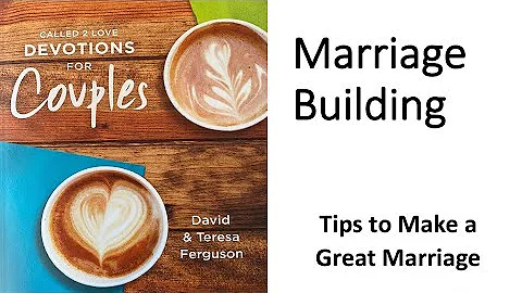 Marriage Builder - David and Teresa Ferguson