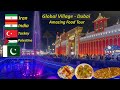 Global village dubai  best indian food experience