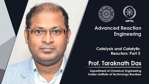 Lec 52 Catalysis and Catalytic Reactors: Part 3