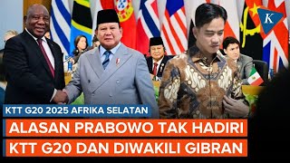 Alasan Prabowo Tak Hadiri KTT G20 di Afsel dan Diwakili Gibran
