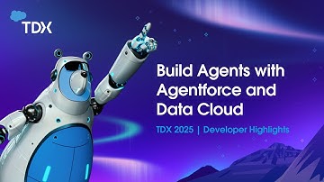 Build Agents with Agentforce and Data Cloud | TDX 2025: Developer Highlights