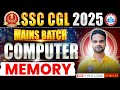 SSC CGL Mains 2025 | Computer Memroy Class | CGL Mains Batch | Computer By Shivam Sir