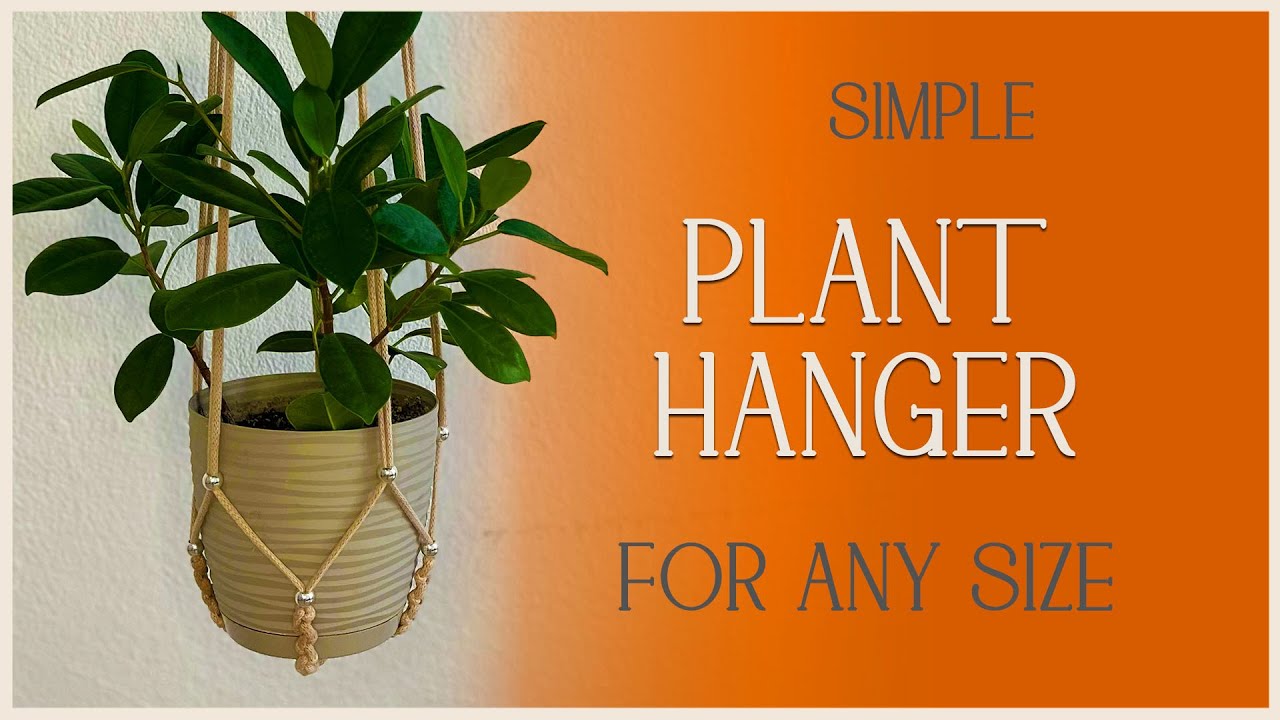 Macrame tutorial DIY * Simple plant hanger for any size * संयंत्र हैंगर * PORTA MACETAS * 植物衣架