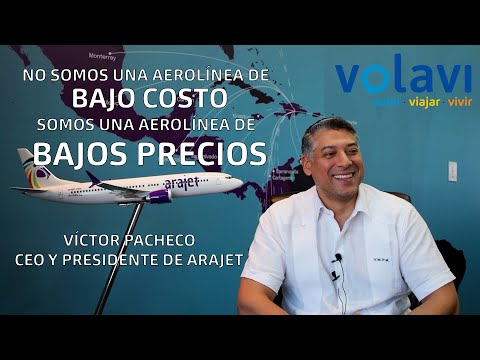 "ARAJET no es una AEROLÍNEA de bajo costo sino de BAJOS PRECIOS" - Entrevista Víctor Pacheco (CEO)