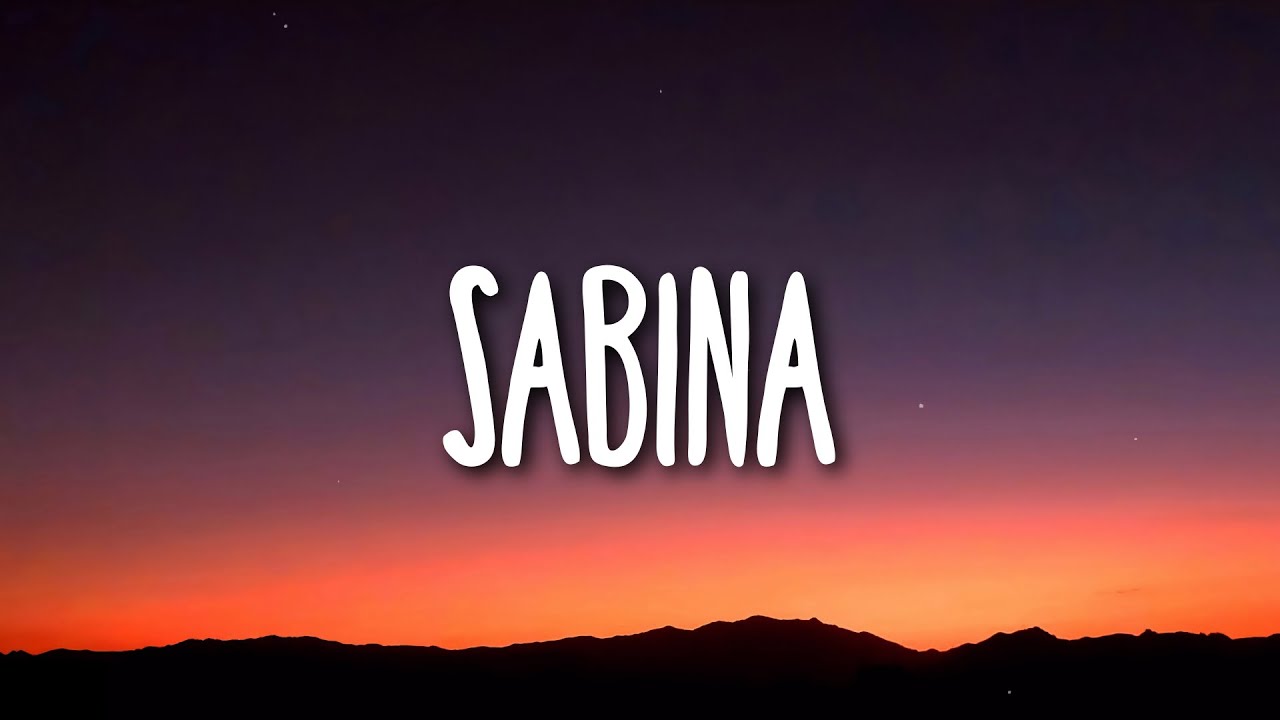 Sabina - Christian Nodal (Lyrics/Letra) Sabina - Christian Nodal (Lyrics/Letra)