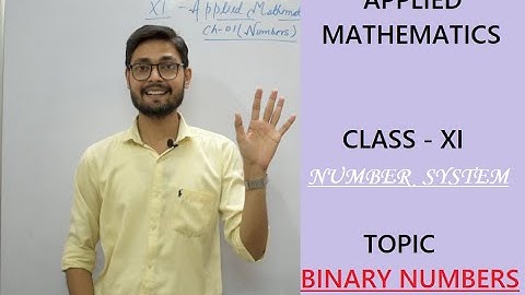 Applied Mathematics || Class - XI (Ch -01) || Binary System || Binary Addition and Subtraction ||