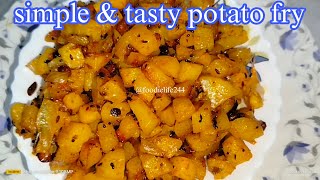 Simple & Tasty Potato Fry | Alu Bhaja | How To Make Aloo Fry | Easy & Quick Potato Recipe
