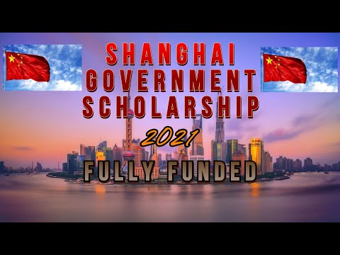 Shanghai Government Scholarship (2021) || HOW TO APPLY - FULL PROCEDURE || (Fully Funded)