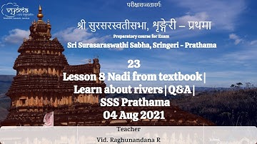 23 | Lesson 8 Nadi from textbook | Learn about rivers | Q&A | SSS Prathama - 04 Aug 2021