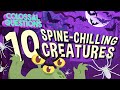 10 Spine-Chilling Creatures | COLOSSAL QUESTIONS