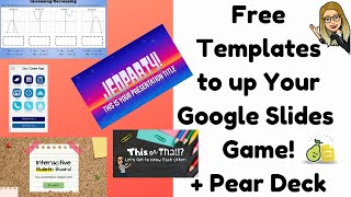 FREE Templates to Up Your Google Slides Game (&amp; Peardeck too!)