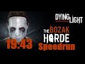 Dying Light: Bozak Horde - Solo Speedrun OLD World Record (19:43)