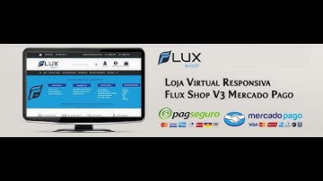 Loja Virtual Fluxshop 3.0 - Responsivo Pagseguro Correios