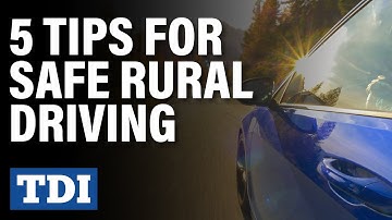 5 Tips for Safe Rural Driving | Division of Workers