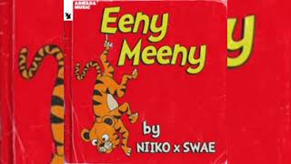 Niiko X Swae - Eeny Meeny Official Audio