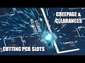 SDG #078 Creepage and Clearances - Adding mechanical routing to your PCB