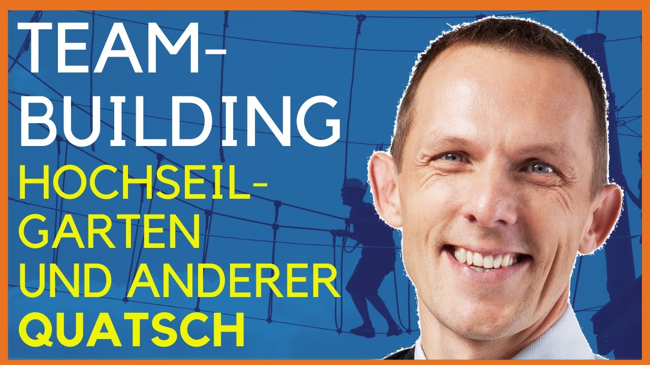 Update New Muss man zum Teambuilding in den Hochseilgarten? Tipps zum Teambuilding, die wirklich funktionieren!