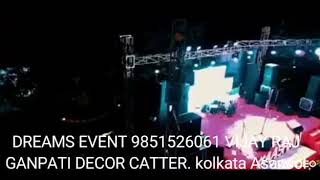 Dreams Event 9851526061 Ganpati Decor Catter Kolkata Asansol