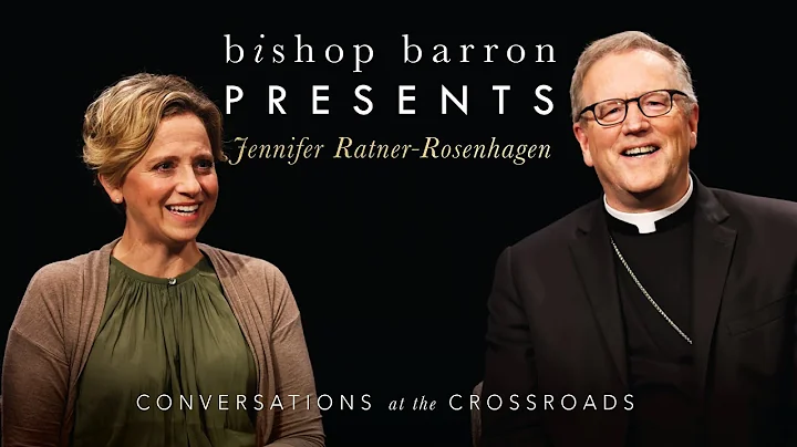 Bishop Barron Presents | Jennifer Ratner-Rosenhage...