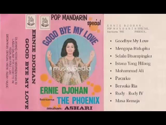 (Full Album) Ernie Djohan # Good Bye My Love class=