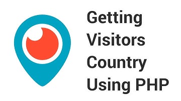 Getting Visitors Country from their IP - PHP Tutorial