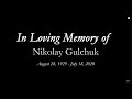Nikolay Gulchuk - Funeral Service - July 18, 2020