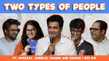 Simple Ken - Two Types of People @Hoezaay@shamikchakrabarti @ShreejaChaturvedi@SauravMehta