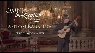 Anton Baranov plays music by Gluck, Lyadov and Mertz on a Romantic guitar - Omni on-Location