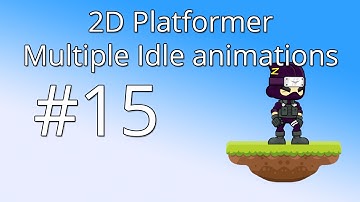 15: Unity 5 tutorial for beginners: 2D Platformer - Multiple idle animations