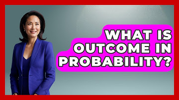 What Is Outcome In Probability? - The Friendly Statistician