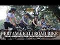 PERTAMA KALI ROAD BIKE, LUNA COBA SEPEDA CANGGIH !