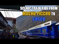 Peru (2019): Train ride from Machu Picchu to Cusco