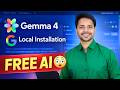 Gemma 4 Full Guide | Local Setup (FREE AI) + Offline Mobile
