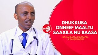 Dhukkuba Onneef Maaltu Saaxila Nu Baasa  Moaa Tv  July 4 2019