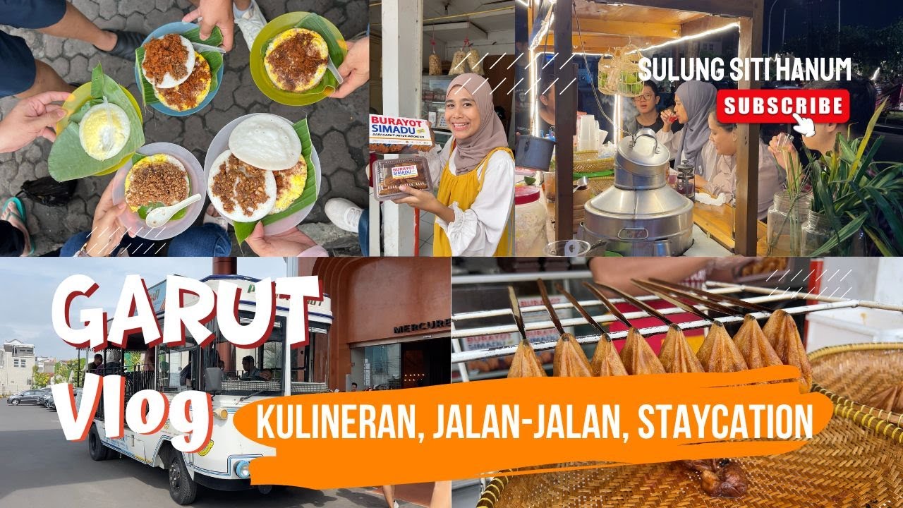 EXPLORE GARUT:  REKOMENDASI KULINER LOKAL, WISATA KOTA, STAYCATION | PART 1