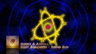 Norex & Adwell Feat Cody Sorenson - Rising Sun [Techno & Trance]