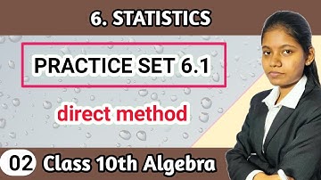 Practice set 6.1 class 10 algebra question 1 & 3 | find mean by direct method chapter 6 statistics