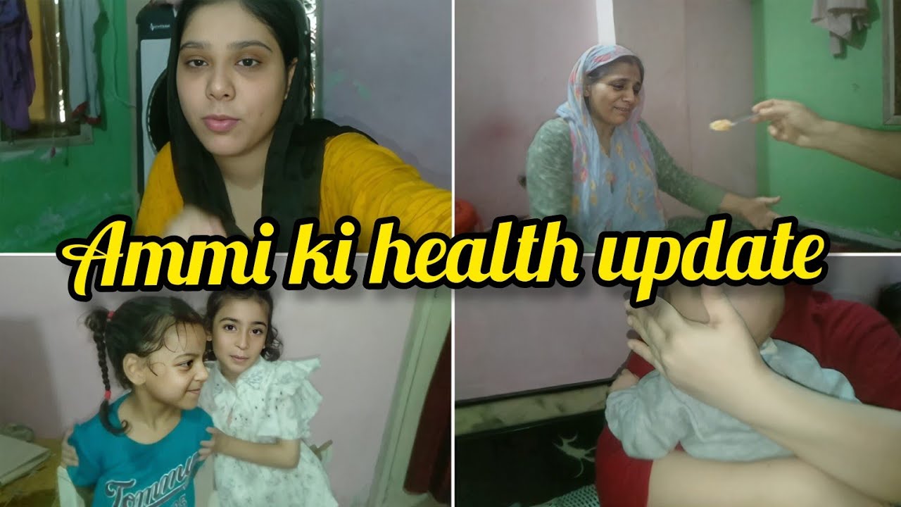 Ammi ki health update | Aj ghr pe aai anam appi our shaista appi 🏠 ...