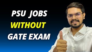 PSU JOBS (Government Jobs) - WITHOUT GATE Exam