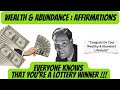 Money affirmations  everyone knows youre a lottery winner  wealthy  abundant