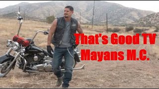 That's Good TV: Mayans M.C. (review)