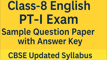 Class-8 English PT-I Exam KVS (2025-26) Sample Question Paper with Answer Key CBSE Updated Syllabus