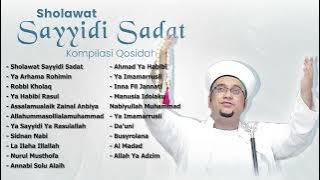 Sholawat Sayyidi Sadat Kompilasi Qosidah | Nurul Musthofa