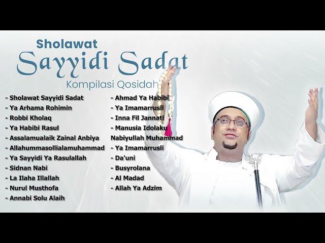 Sholawat Sayyidi Sadat Kompilasi Qosidah | Nurul Musthofa class=