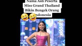 Mau TawaTakut Dosa  ngakak 🤣 || Nama Asli Peserta Miss Grand Thailand Bikin Bengek Orang Indonesia