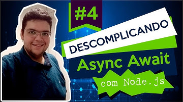 Descomplicando Node.js | #4 async await
