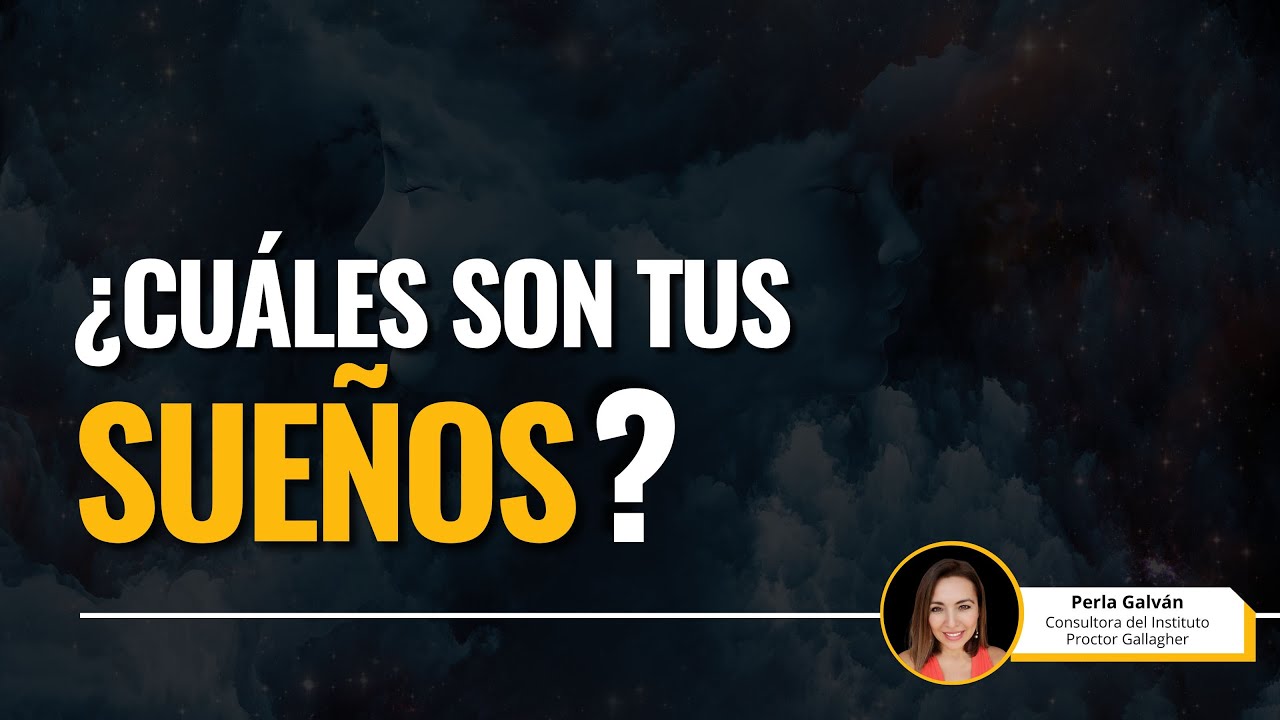 ¿Cuáles son tus sueños? - YouTube